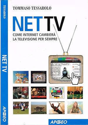 Image du vendeur pour NET TV Come internet cambier la televisione per sempre mis en vente par Biblioteca di Babele