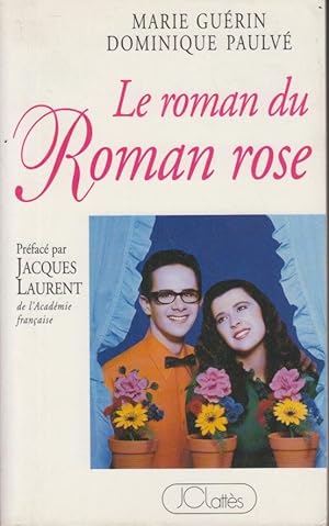 Image du vendeur pour Le roman du roman rose mis en vente par PRISCA