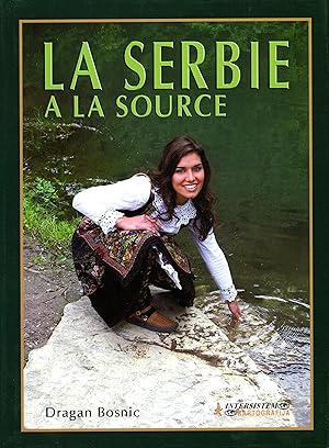 Imagen del vendedor de La Serbie  la source a la venta por Bouquinerie Le Fouineur