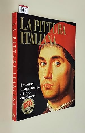 Seller image for LA PITTURA ITALIANA - I maestri di ogni tempo e i loro capolavori for sale by Stampe Antiche e Libri d'Arte BOTTIGELLA