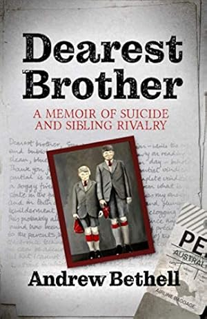 Imagen del vendedor de Dearest Brother: A Memoir Of Suicide And Sibling Rivalry a la venta por WeBuyBooks