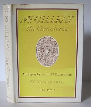 Imagen del vendedor de Mr. Gillray the Caricaturist: A Biography. a la venta por David Strauss