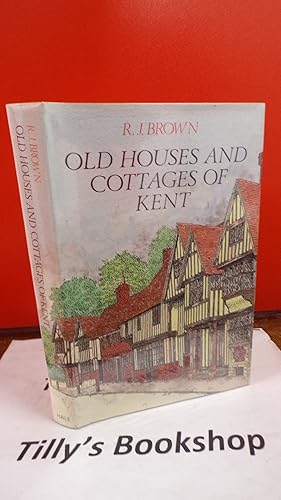 Immagine del venditore per Old Houses and Cottages of Kent venduto da Tilly's Bookshop