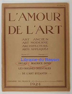 L'Amour de l'Art n°3 Art ancien Art moderne Architecture Arts appliqués Degas Maurice Denis Les o...