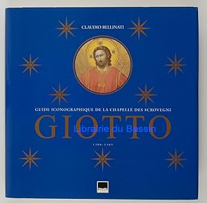 Immagine del venditore per Guide iconographique de la Chapelle des Scrovegni Giotto 1300-1305 venduto da Librairie du Bassin