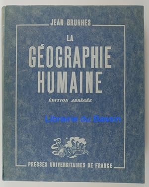 Imagen del vendedor de La gographie humaine a la venta por Librairie du Bassin