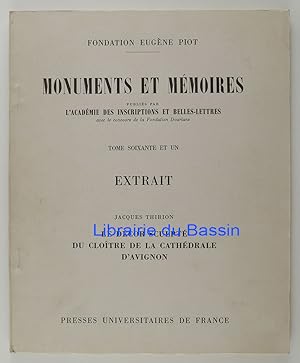 Imagen del vendedor de Monuments et mmoires, Tome 61 Le dcor sculpt du clotre de la Cathdrale d'Avignon a la venta por Librairie du Bassin