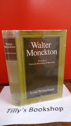 Imagen del vendedor de Walter Monckton: the life of Viscount Monckton of Brenchley a la venta por Tilly's Bookshop