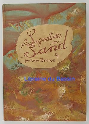 Image du vendeur pour Signature in Sand mis en vente par Librairie du Bassin