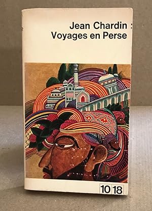 Imagen del vendedor de Voyage en perse a la venta por librairie philippe arnaiz