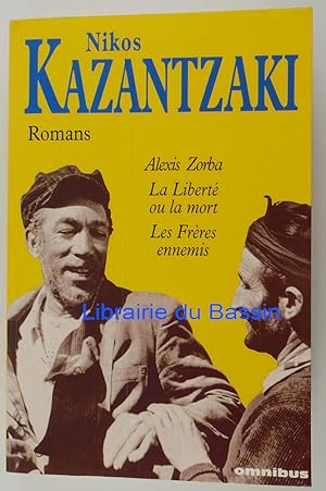 Imagen del vendedor de Romans Alexis Zorba La libert ou la mort Les Frres ennemis a la venta por Librairie du Bassin