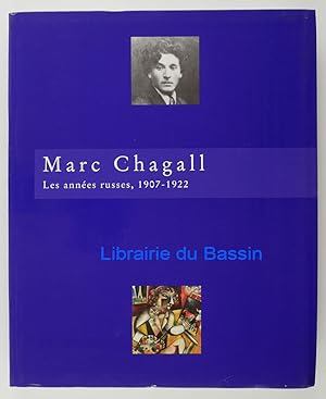 Marc Chagall Les années russes 1907-1922