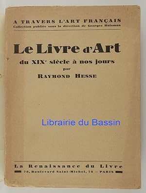 Seller image for Le livre d'art Du XIXe sicle  nos jours for sale by Librairie du Bassin