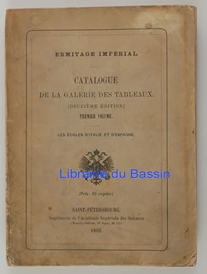 Catalogue de la Galerie des tableaux Premier Volume Les écoles d'Italie et d'Espagne