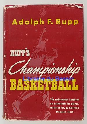 Seller image for Rupp's Championship Basketball for player, coach and fan for sale by Librairie du Bassin
