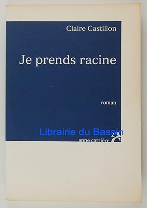 Imagen del vendedor de Je prends racine a la venta por Librairie du Bassin