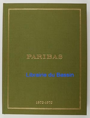 Paribas 1872-1972