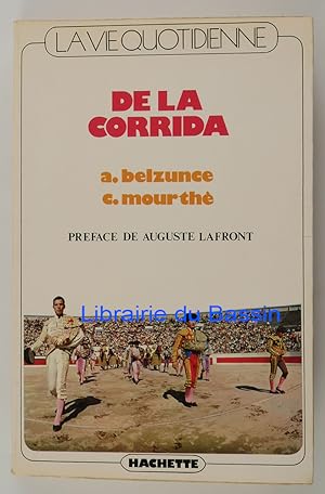 Seller image for La vie quotidienne de la Corrida for sale by Librairie du Bassin