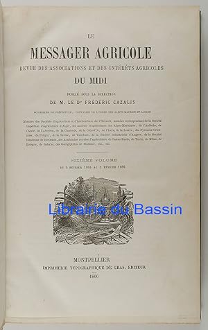 Imagen del vendedor de Le Messager Agricole Volume n6 Du 5 Fvrier 1865 au 5 Fvrier 1866 a la venta por Librairie du Bassin