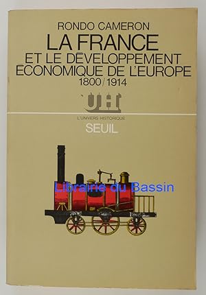 Imagen del vendedor de La France et le dveloppement conomique de l'Europe (1800-1914) a la venta por Librairie du Bassin