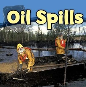 Image du vendeur pour Oil Spills mis en vente par WeBuyBooks
