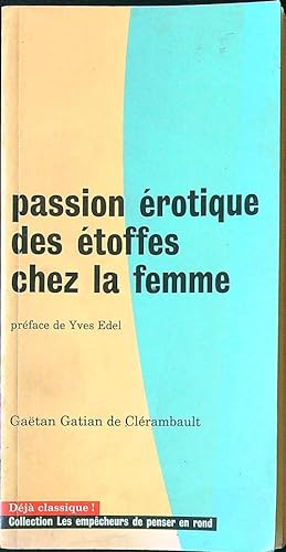 Bild des Verkufers fr Passion erotique des etoffes chez la femme zum Verkauf von Librodifaccia