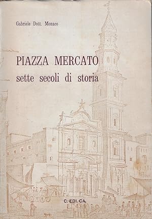 Immagine del venditore per Piazza Mercato : sette secoli di storia venduto da Romanord