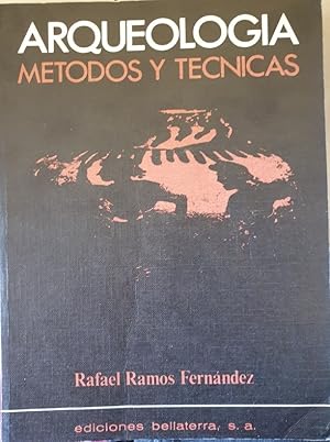 Seller image for ARQUEOLOGIA. METODOS Y TECNICAS. for sale by Libreria Lopez de Araujo