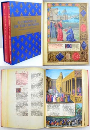 A CHRONICLE OF THE CRUSADES. Les Passages dOutremer - The Expeditions to Outremer. Facsimile of ...