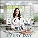 Seller image for Body Love Every Day [No Binding ] for sale by booksXpress