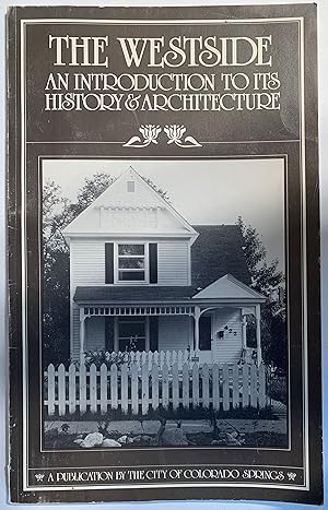 The Westside: An Introduction to its History & Architecture