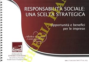 GVM Care & Research. Responsabilità sociale: una scelta strategica. Opportunità e benefici per le...