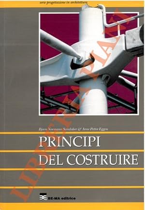 Imagen del vendedor de Principi del costruire. a la venta por Libreria Piani