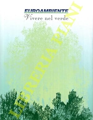 Vivere nel verde.