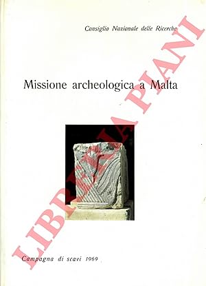 Missione archeologica italiana a Malta. Rapporto preliminare della Campagna 1969.