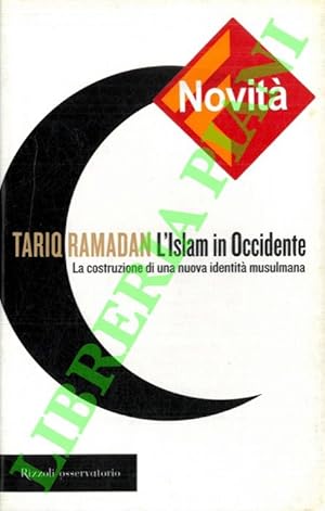 Image du vendeur pour L'Islam in Occidente. La costruzione di una nuova identit musulmana. mis en vente par Libreria Piani