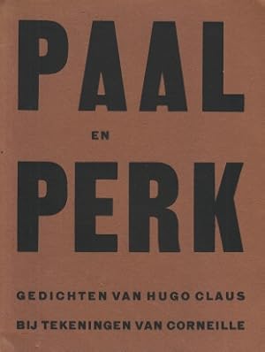 Paal en perk. Gedichten van Hugo Claus bij (11) tekeningen van Corneille.
