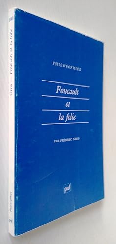 Foucault et la Folie - Philosophies