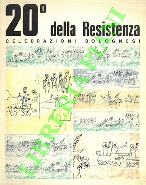 20° della Resistenza. Celebrazioni bolognesi.