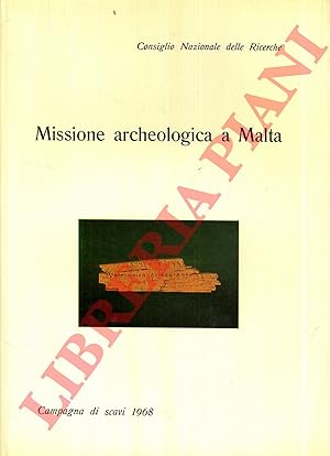 Missione archeologica italiana a Malta. Rapporto preliminare della Campagna 1968.