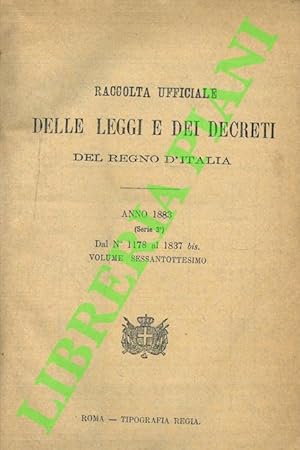 Raccolta delle leggi e dei decreti del Regno d'Italia. Anno 1883. Serie 3a. Dal n. 1178 al 1837 b...