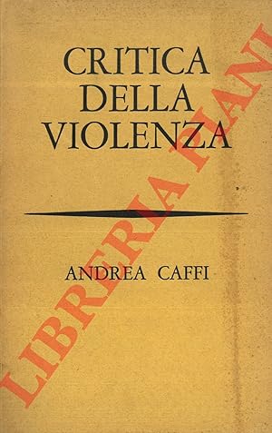 Bild des Verkufers fr Critica della violenza. zum Verkauf von Libreria Piani