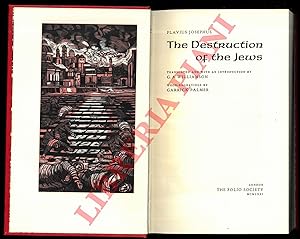 Immagine del venditore per The Destruction of the Jews. Translated with an Introduction by G.A. Williamson. Wood-engravings by Garrick Palmer. venduto da Libreria Piani