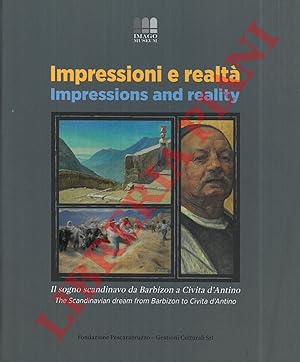 Bild des Verkufers fr Impressioni e realt / Impressions and Reality. Il sogno scandinavo da Barbizon a Civita d'Antino. zum Verkauf von Libreria Piani