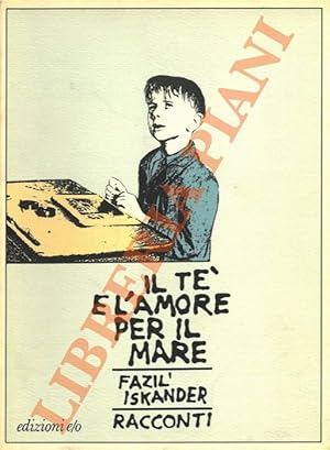 Bild des Verkufers fr Il t e l'amore per il mare. zum Verkauf von Libreria Piani