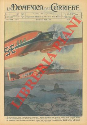 Il meraviglioso volo Italia-Brasile di Attilio Biseo e Bruno Mussolini.