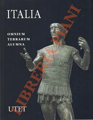 Seller image for Italia. Omnium terrarum alumna. La civilta' dei Veneti, Reti, Liguri, Celti, Piceni, Umbri, Latini, Campani e Iapigi. for sale by Libreria Piani