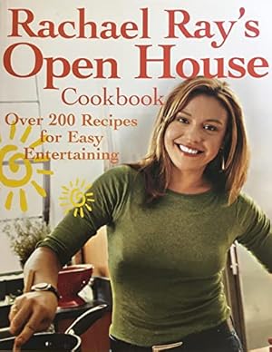 Immagine del venditore per Rachael Ray's Open House Cookbook: Over 200 Recipes for Easy Entertaining venduto da Reliant Bookstore