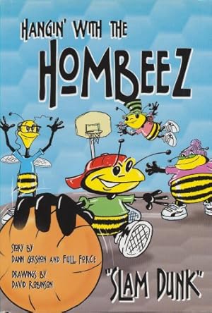 Seller image for Hangin' With the Hombeez.Slam Dunk for sale by WeBuyBooks