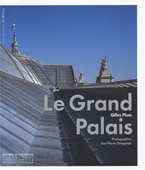 Bild des Verkufers fr Le Grand Palais. Un palais national populaire Architecture et dcors zum Verkauf von Di Mano in Mano Soc. Coop